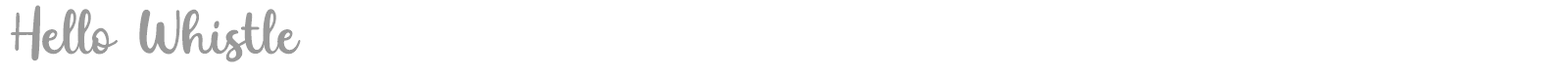 Hello Whistle font preview